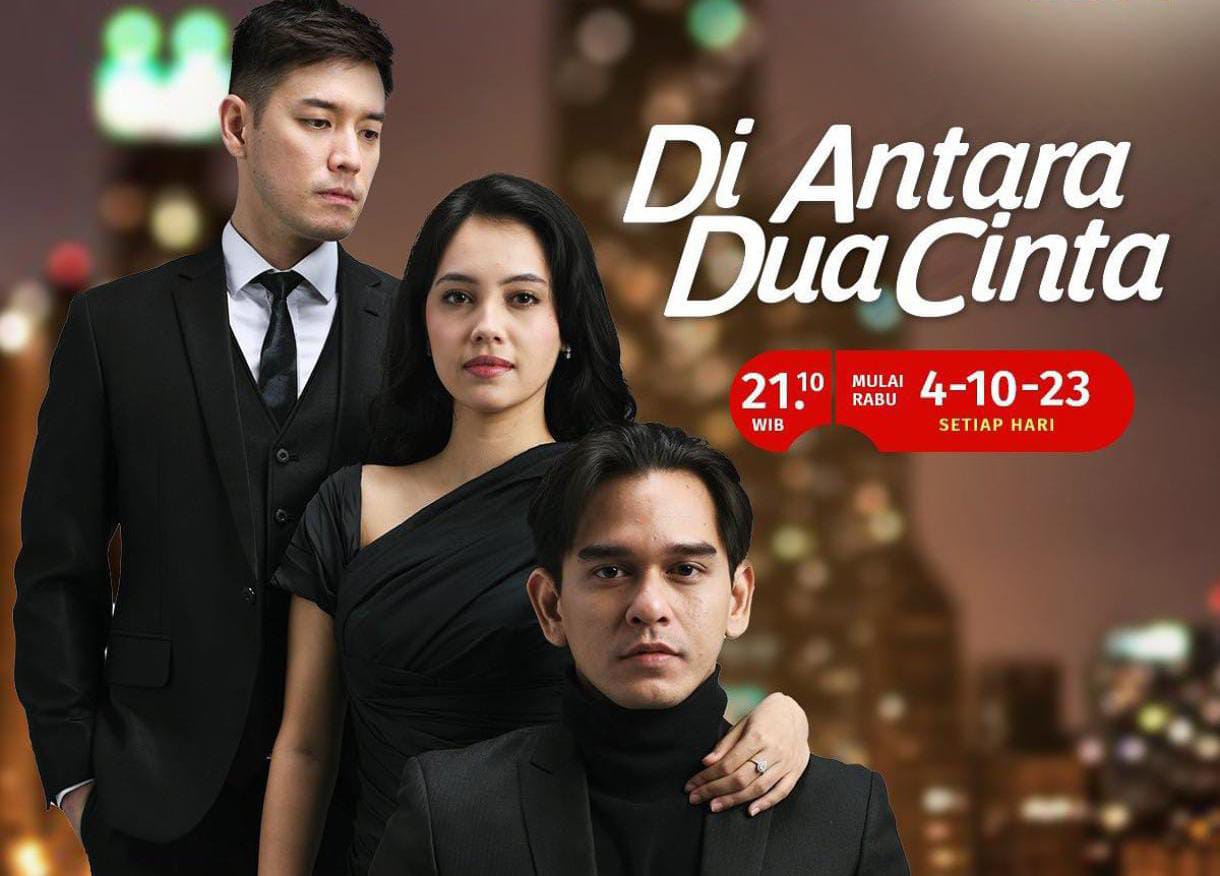 Sinetron terbaru SCTV 'Di Antara Dua Cinta'