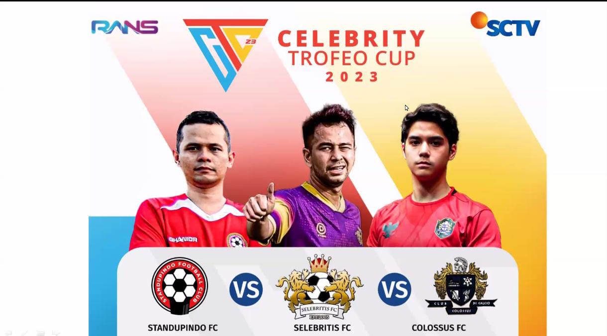 SCTV bersama RANS Entertainment menghadirkan program olahraga special bertajuk Celebrity Trofeo Cup 2023