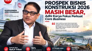 Kontrak Baru Adhi Karya Capai Rp8,9 Triliun, Moeharmein Sebut Kebutuhan Infrastruktur Nasional Terus Tumbuh